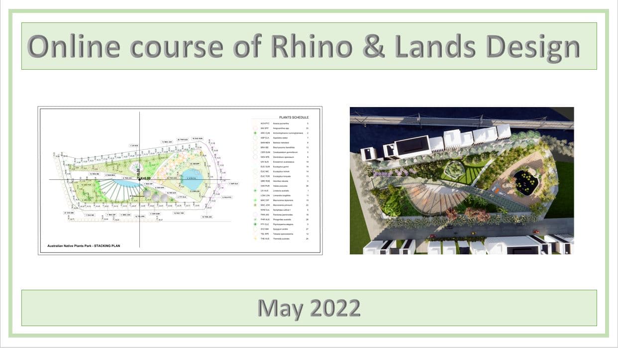 Online course of Rhino and Lands Design in May 2022 - RhinoLands
